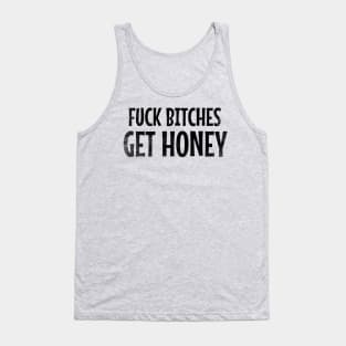 Fuck Bitches Get Honey // Black Tank Top